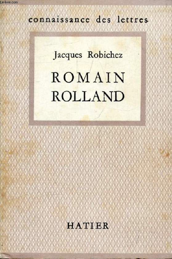ROMAIN ROLLAND (Connaissance des Lettres)
