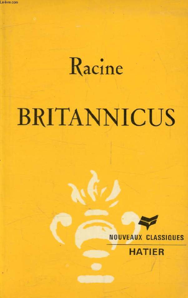 BRITANNICUS (Les Nouveaux Classiques Hatier)