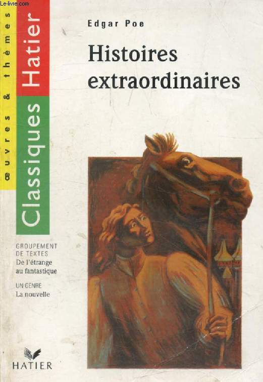 HISTOIRES ETRAORDONAIRES (Classiques Hatier, Oeuvres & Thmes)