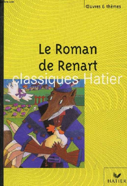 LE ROMAN DE RENART (Oeuvres & Thmes)