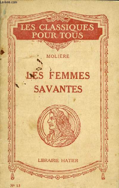 LES FEMMES SAVANTES (Les Classiques Pour Tous)