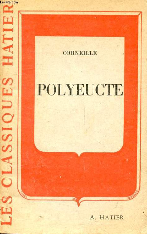 POLYEUCTE (Les Classiques Hatier)