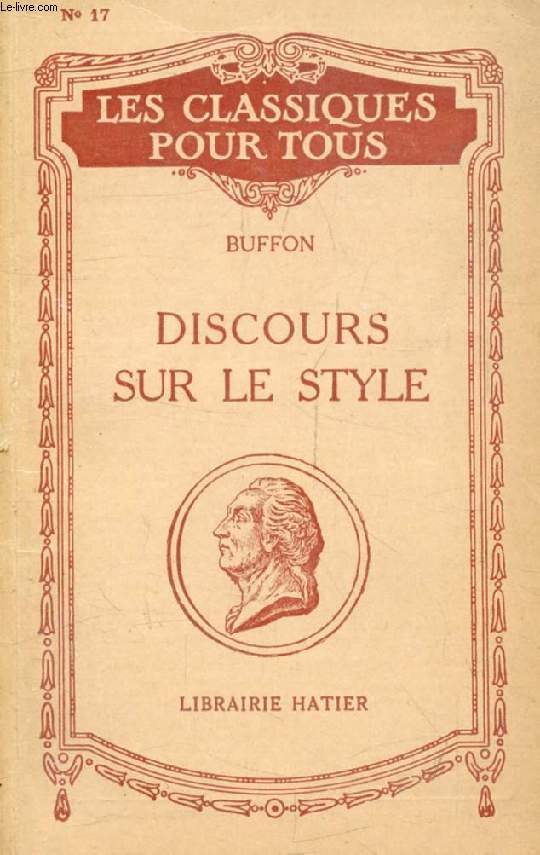 DISCOURS SUR LE STYLE (Les Classiques Pour Tous)