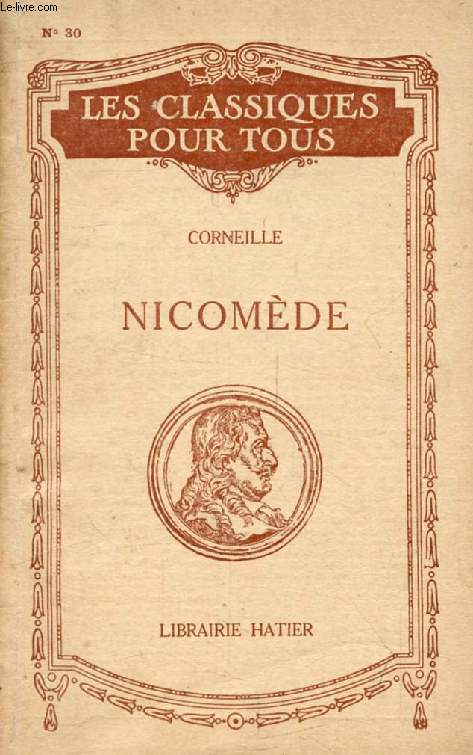 NICOMEDE (Les Classiques Pour Tous)