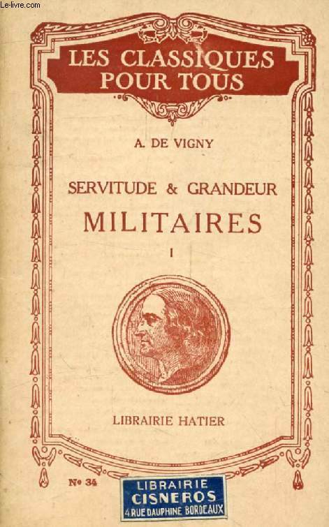 SERVITUDE ET GRANDEUR MILITAIRES, I, LAURETTE OU LE CACHET ROUGE (Les Classiques Pour Tous)