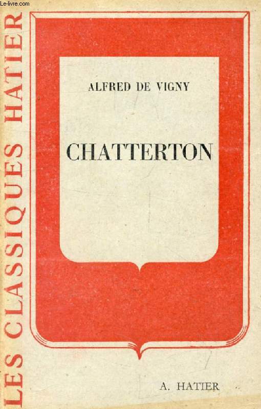 CHATTERTON (Les Classiques Hatier)