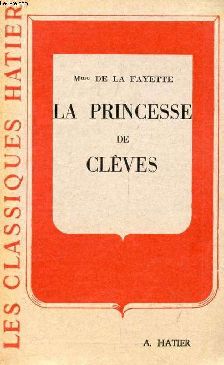 LA PRINCESSE DE CLEVES (Les Classiques Hatier)