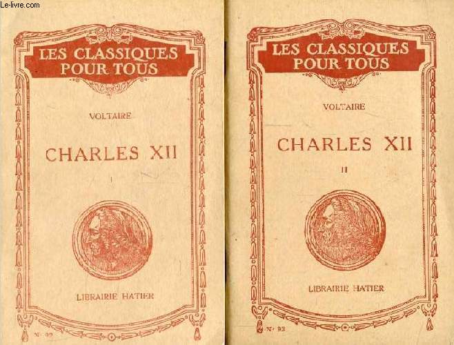 HISTOIRE DE CHARLES XII, 2 TOMES (Les Classiques Pour Tous)