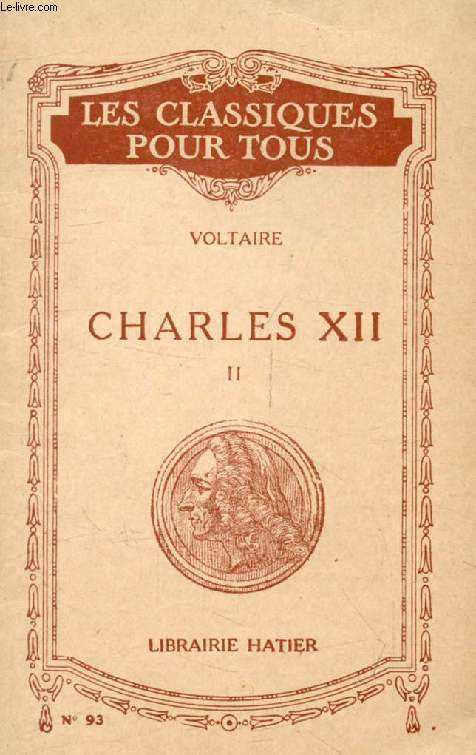HISTOIRE DE CHARLES XII, TOME II (Les Classiques Pour Tous)