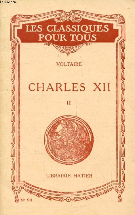 HISTOIRE DE CHARLES XII, TOME II (Les Classiques Pour Tous)
