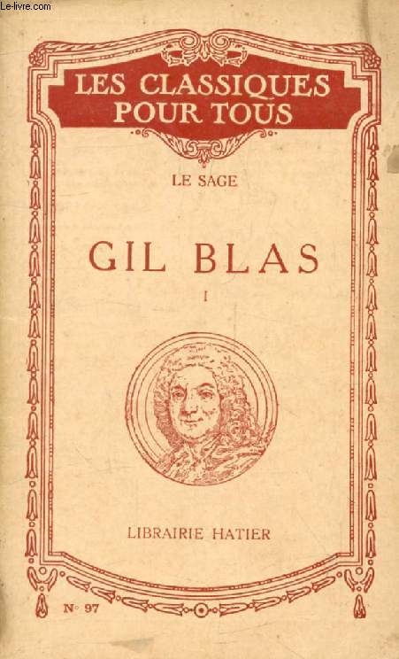 HISTOIRE DE GIL BLAS DE SANTILLANE, TOME I (Extraits) (Les Classiques Pour Tous)