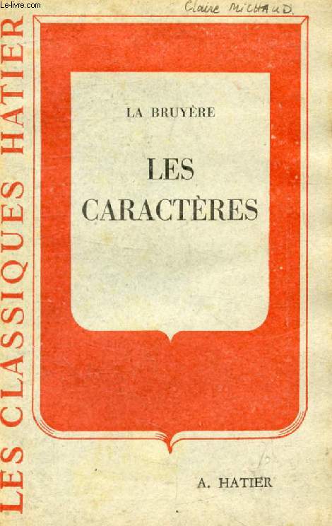 LES CARACTERES, OU LES MOEURS DE CE SIECLE (Les Classiques Hatier)