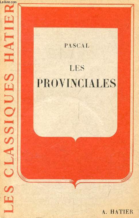 LES PROVINCIALES (Extraits) (Les Classiques Hatier)