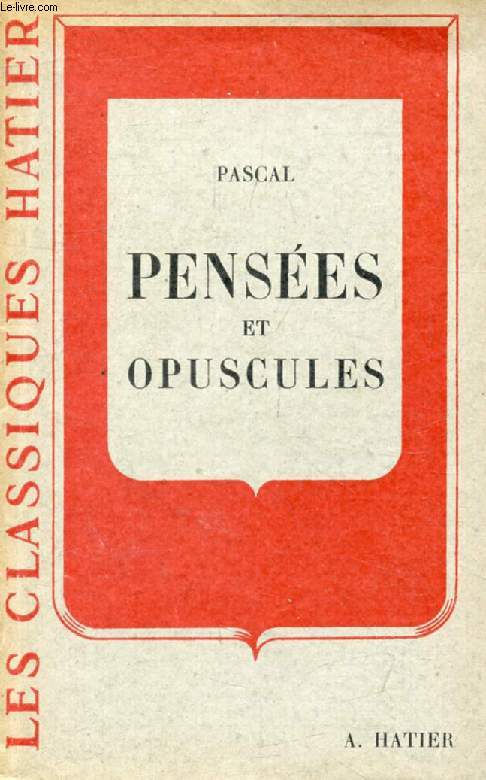 PENSEES ET OPUSCULES (Les Classiques Hatier)