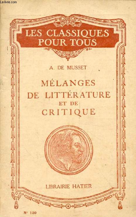 MELANGES DE LITTERATURE ET DE CRITIQUE (Les Classiques Pour Tous)