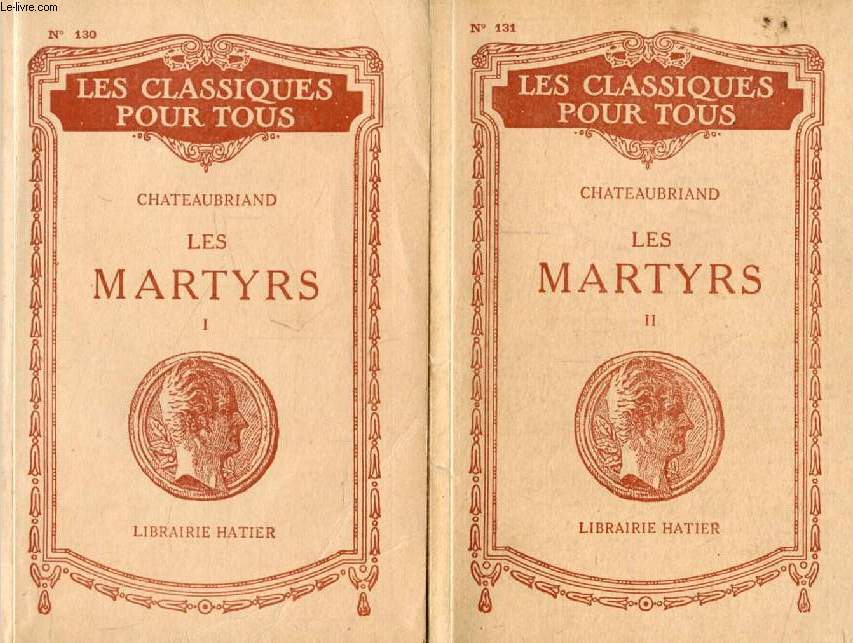 LES MARTYRS, 2 TOMES (Livres I-XXIV) (Les Classiques Pour Tous)