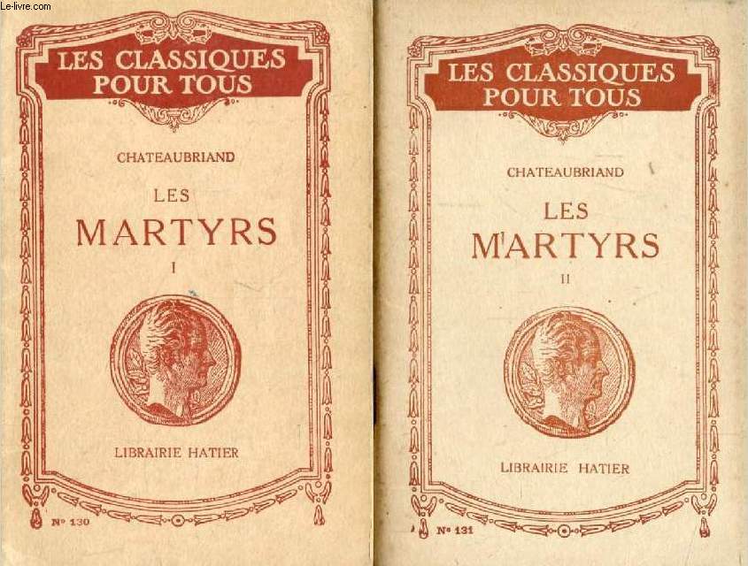 LES MARTYRS, 2 TOMES (Livres I-XXIV) (Les Classiques Pour Tous)