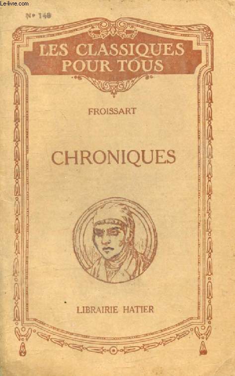 LES CHRONIQUES (Extraits) (Les Classiques Pour Tous)