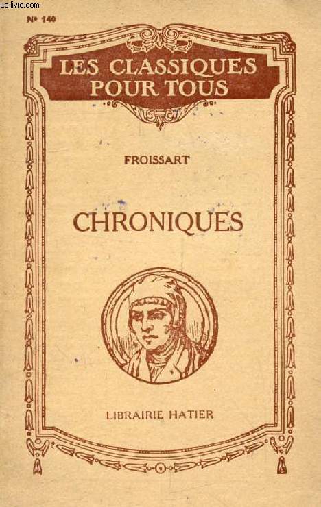 LES CHRONIQUES (Extraits) (Les Classiques Pour Tous)