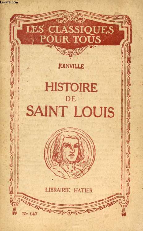 HISTOIRE DE SAINT LOUIS (Extraits) (Les Classiques Pour Tous)