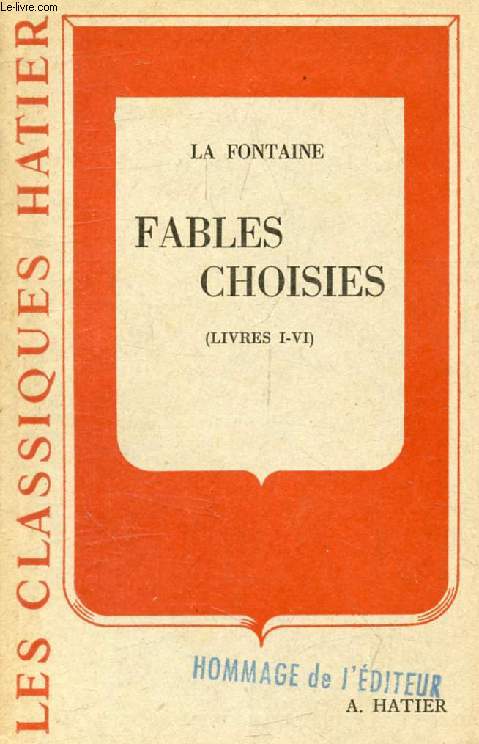 FABLES CHOISIES (Livres I-VI) (Les Classiques Hatier)
