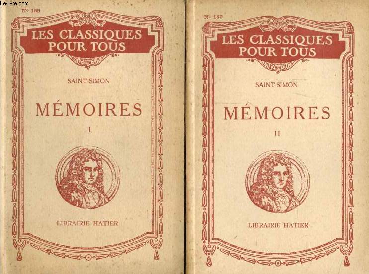 MEMOIRES, 2 TOMES (LA COUR DE LOUIS XIV / LA REGENCE, LOUIS XV, SCENES ET PORTRAITS) (Les Classiques Pour Tous)