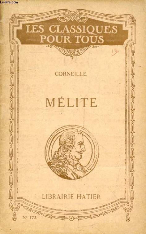 MELITE (Les Classiques Pour Tous)