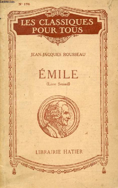 EMILE, Livre Second (Les Classiques Pour Tous)