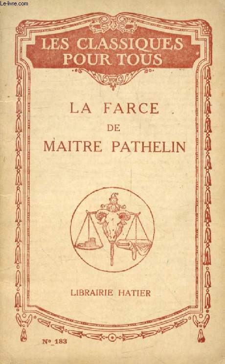 LA FARCE DE MAITRE PATHELIN (Les Classiques Pour Tous)