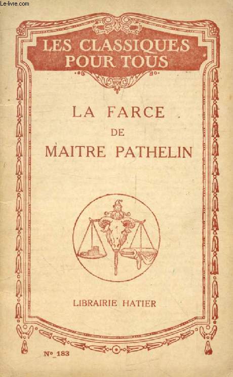 LA FARCE DE MAITRE PATHELIN (Les Classiques Pour Tous)