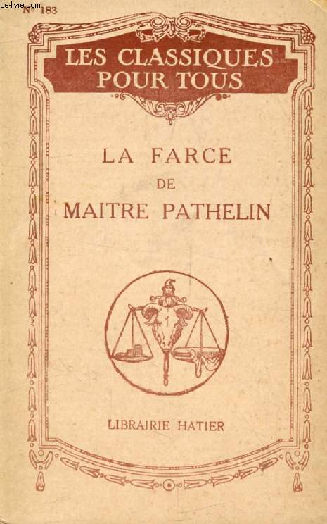 LA FARCE DE MAITRE PATHELIN (Les Classiques Pour Tous)