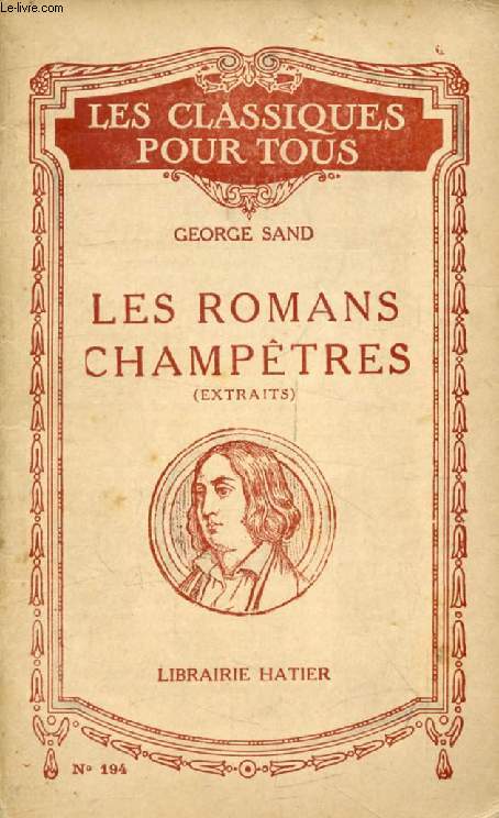 EXTRAITS DES ROMANS CHAMPETRES (LA MARE AU DIABLE / FRANCOIS LE CHAMPI / LA PETITE FADETTE / LES MAITRES SONNEURS) (Les Classiques Pour Tous)