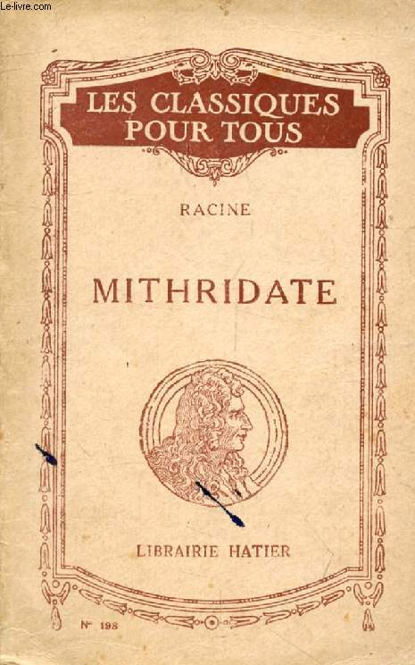 MITHRIDATE (Les Classiques Pour Tous)