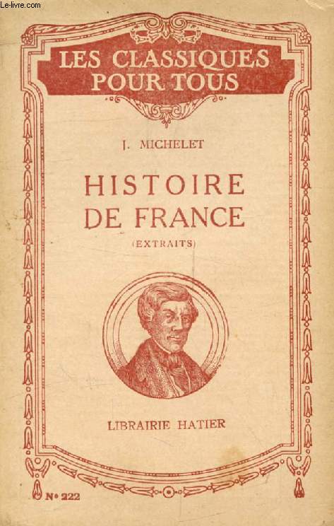 HISTOIRE DE FRANCE (Extraits) (Les Classiques Pour Tous)