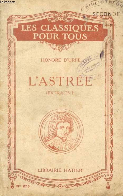 L'ASTREE, TOME I (Extraits) (Les Classiques Pour Tous)