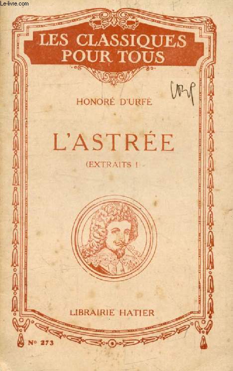 L'ASTREE, TOME I (Extraits) (Les Classiques Pour Tous)