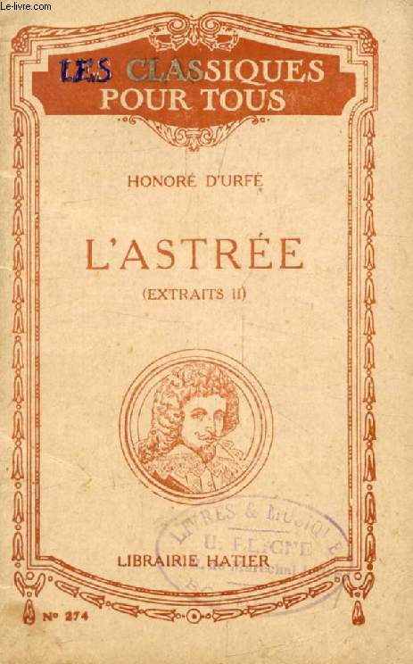 L'ASTREE, TOME II (Extraits) (Les Classiques Pour Tous)