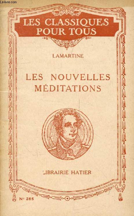 NOUVELLES MEDITATIONS POETIQUES, 1823 (Les Classiques Pour Tous)