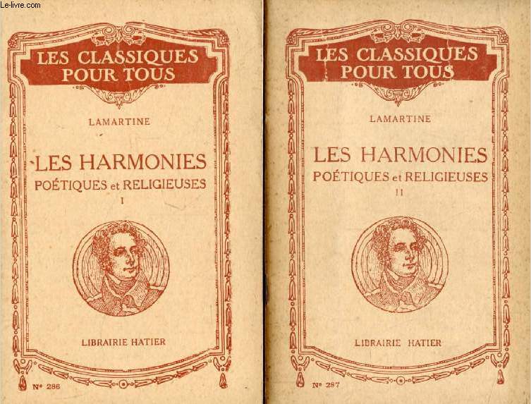 LES HARMONIES POETIQUES ET RELIGIEUSES, 2 TOMES (Extraits) (Les Classiques Pour Tous)