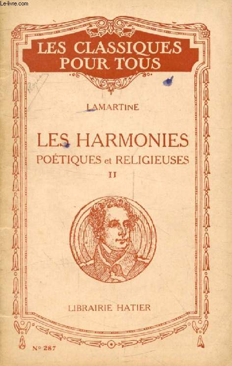LES HARMONIES POETIQUES ET RELIGIEUSES, TOME II (Extraits) (Les Classiques Pour Tous)