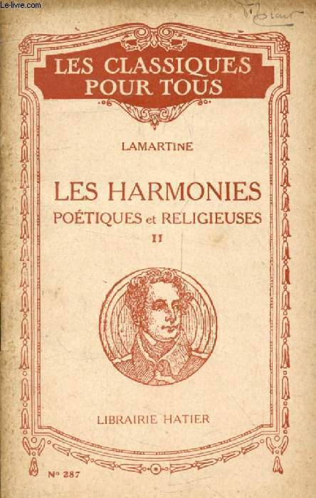 LES HARMONIES POETIQUES ET RELIGIEUSES, TOME II (Extraits) (Les Classiques Pour Tous)