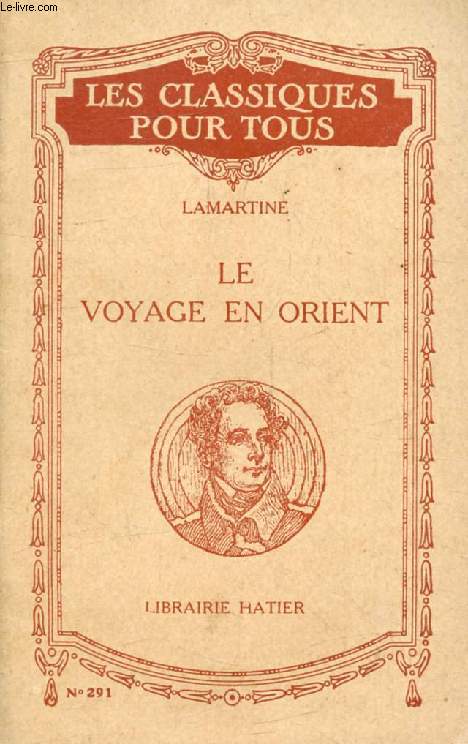 LE VOYAGE EN ORIENT (Les Classiques Pour Tous)