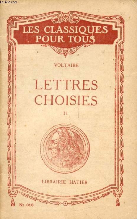 LETTRES CHOISIES, TOME II (Les Classiques Pour Tous)