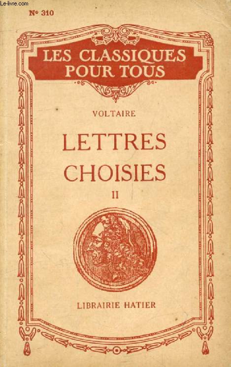 LETTRES CHOISIES, TOME II (Les Classiques Pour Tous)