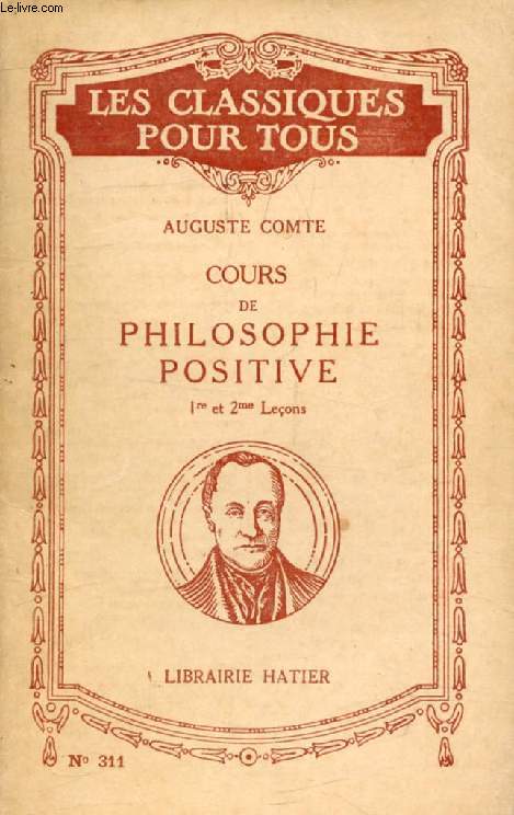 COURS DE PHILOSOPHIE POSITIVE, 1re & 2e LECONS (Les Classiques Pour Tous)