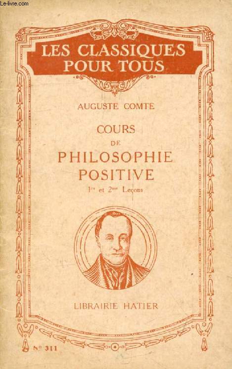 COURS DE PHILOSOPHIE POSITIVE, 1re & 2e LECONS (Les Classiques Pour Tous)