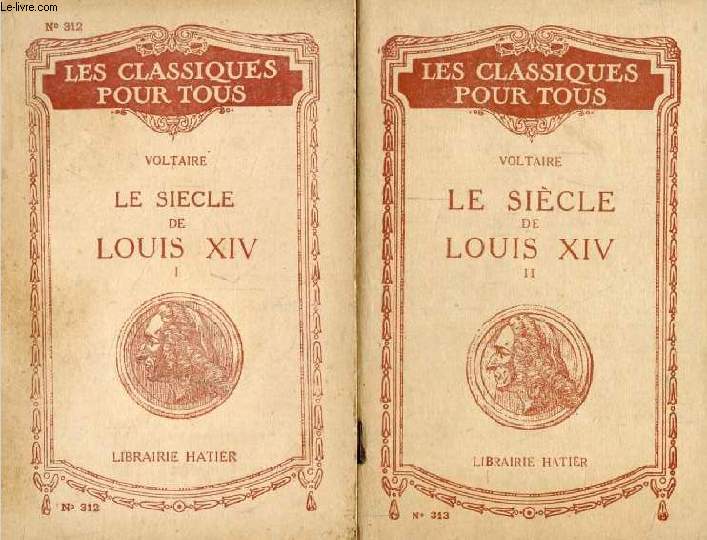 LE SIECLE DE LOUIS XIV, 2 TOMES (Les Classiques Pour Tous)