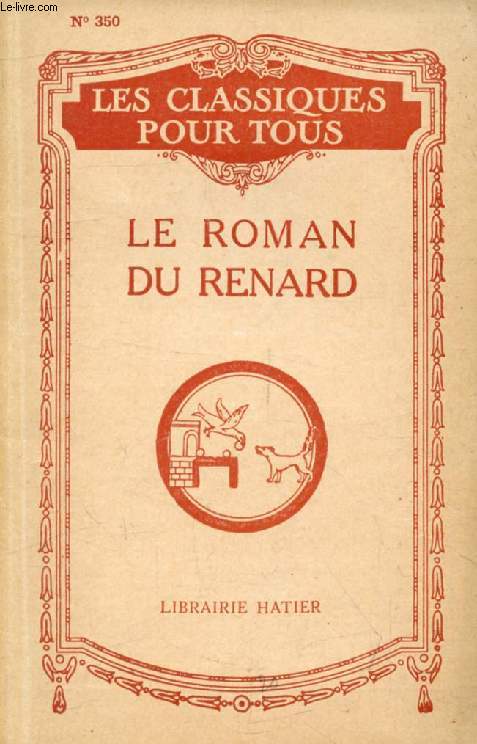 LE ROMAN DE RENARD (Extraits) (Les Classiques Pour Tous)