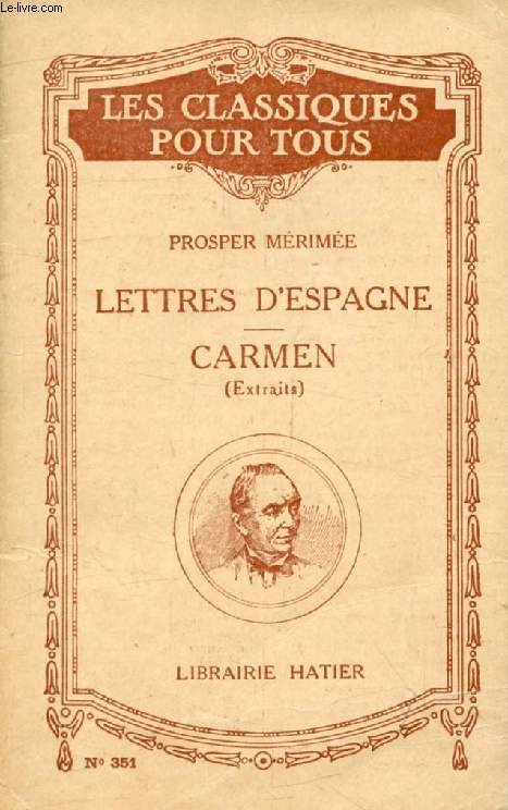 LETTRES D'ESPAGNE / CARMEN (Extraits) (Les Classiques Pour Tous)