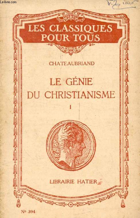 GENIE DU CHRISTIANISME, TOME I (Extraits) (Les Classiques Pour Tous)